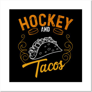 Hockey and tacos funny gift Posters and Art